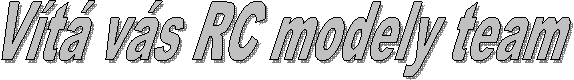 V�t� v�s RC modely team
